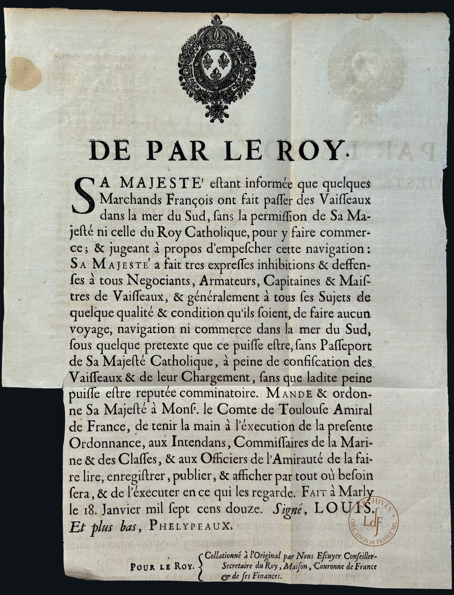 Ordonnance du Roi Louis XIV. – Interdiction de Commerce dans la Mer du Sud sans Passeport de Sa Majesté Catholique (affiche)/ Ludwig XIV. untersagt allen französischen Kaufleuten, Reedern, Kapitänen und Schiffseignern den Südpazifik (Südmeer) ohne Passierschein von Felipe V. von Spanien zu befahren oder dort Handel zu treiben - Plakat 1712