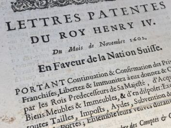 Louis XI. (Ludwig XI.), Henri IV (Heinrich IV.), Louis XIII (Ludwig XIII.), Louis XIV (Ludwig XIV.), Lettres Patentes en Faveur de la Nation Suisse, Bestätigung aller Privilegien, die Frankreich der Schweiz gewährt, 1602, 1663