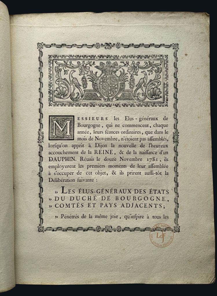 Publikation / publication: Feierlichkeiten der Stadt Dijon anlässlich der Niederkunft der Königin Marie-Antoinette und der Geburt des Dauphin Louis-Joseph de France / Célébrations et mesures prises par la ville de Dijon à l'occasion de l'accouchement de la reine Marie-Antoinette et de la naissance du dauphin Louis-Joseph de France / Celebrations and measures of the city of Dijon on the occasion of the confinement of Queen Marie-Antoinette and the birth of the Dauphin Louis-Joseph de France - Dijon, 1781